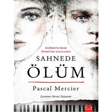 SAHNEDE ÖLÜM - PASCAL MERCIER