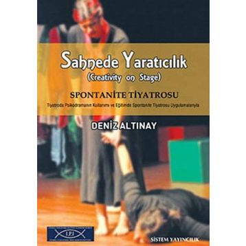 Sahnede Yaratıcılık - Spontanite Tiyatrosu - Deniz Altınay
