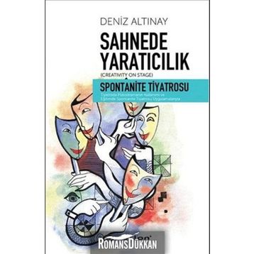 Sahnede Yaratıcılık - Spontanite Tiyatrosu - Deniz Altınay