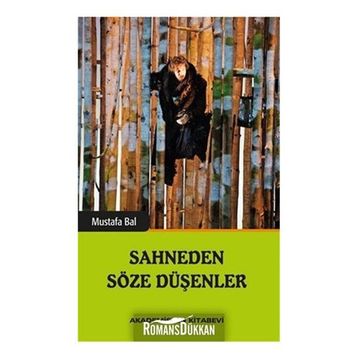Sahneden Söze Düşenler - Mustafa Bal