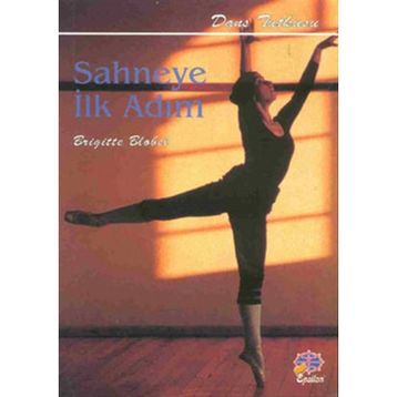 SAHNEYE İLK ADIM - BRIGITTE BLOBEL