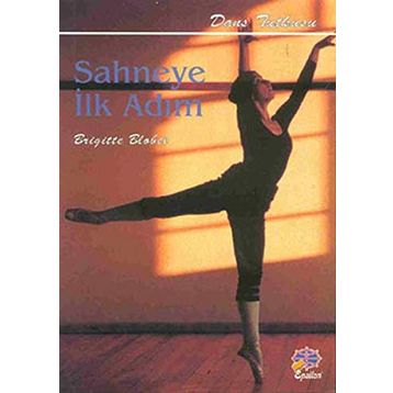 SAHNEYE İLK ADIM - BRIGITTE BLOBEL
