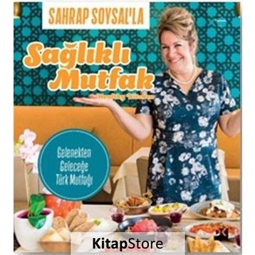 Sahrap Soysal'la Sağlıklı Mutfak - Sahrap Soysal