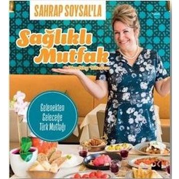Sahrap Soysal'la Sağlıklı Mutfak - Sahrap Soysal