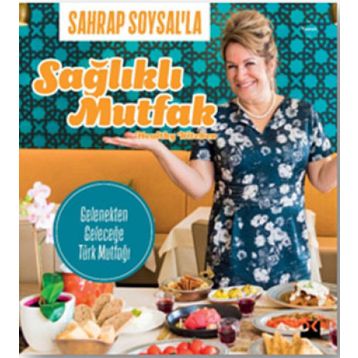 Sahrap Soysal'la Sağlıklı Mutfak - Sahrap Soysal