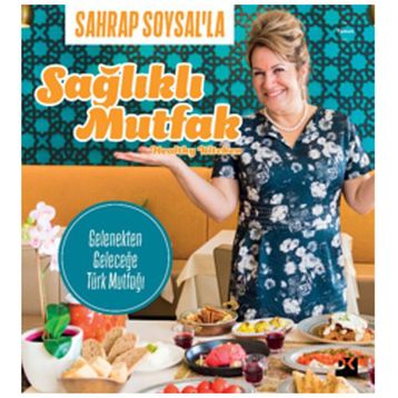 Sahrap Soysal'la Sağlıklı Mutfak - Sahrap Soysal