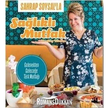 Sahrap Soysal'la Sağlıklı Mutfak - Sahrap Soysal
