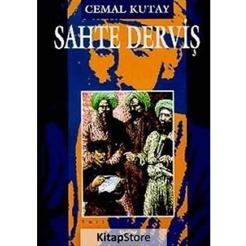 SAHTE DERVIŞ - CEMAL KUTAY