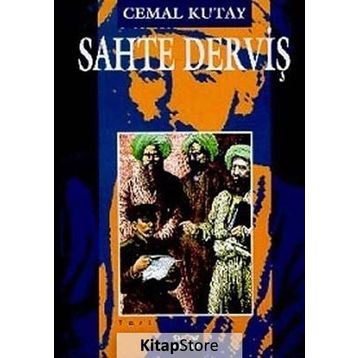 SAHTE DERVIŞ - CEMAL KUTAY