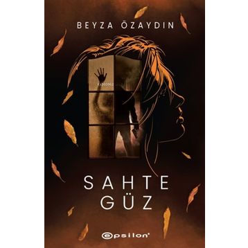 Sahte Güz - Beyza Özaydın