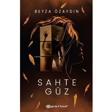 Sahte Güz - Beyza Özaydın