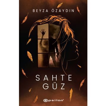 Sahte Güz - Ciltli - Beyza Özaydın