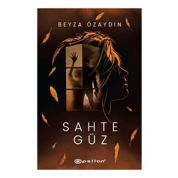 Sahte Güz - Epsilon Yayınları