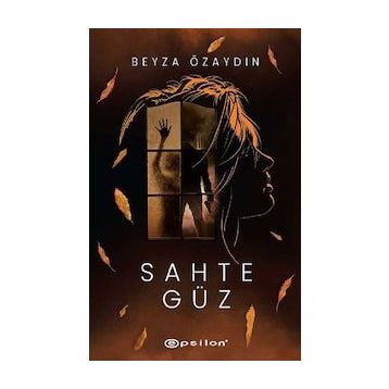 Sahte Güz - Epsilon Yayınları