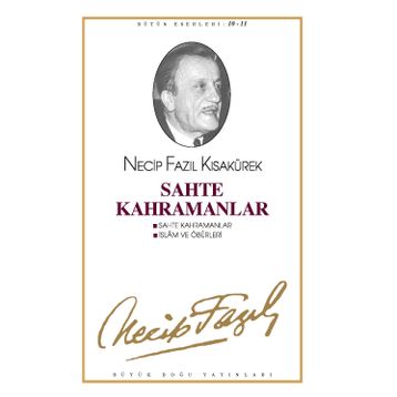 Sahte Kahramanlar (Kod: 10) - Necip Fazıl Kısakürek