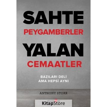 Sahte Peygamberler Yalan Cemaatler - Anthony Storr
