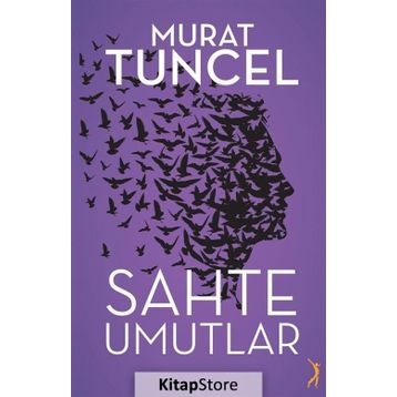 Sahte Umutlar - Murat Tuncel