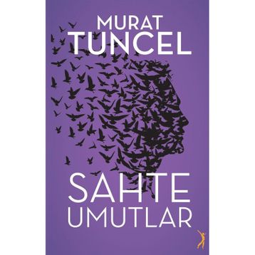 Sahte Umutlar - Murat Tuncel