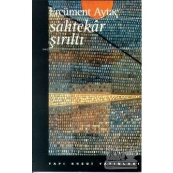 Sahtekar Şırıltı - Ercüment Aytaç