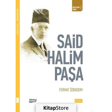 Said Halim Paşa - Ferhat Özbadem