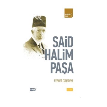 Said Halim Paşa - Ferhat Özbadem