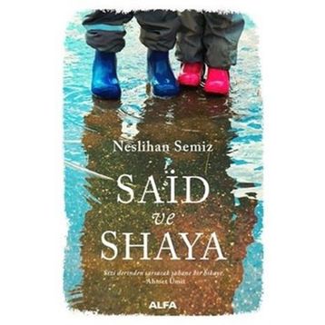 Said ve Shaya - Neslihan Semiz
