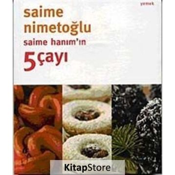 SAİME HANIM'IN 5 ÇAYI - SAIME NİMETOĞLU