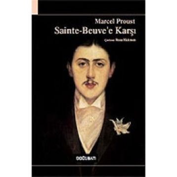 SAINTE BEUVE'E KARŞI - MARCEL PROUST