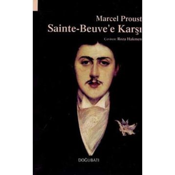 SAINTE BEUVE'E KARŞI - MARCEL PROUST