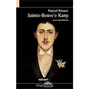 SAINTE BEUVE'E KARŞI - MARCEL PROUST