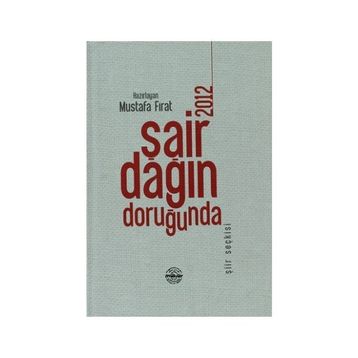 Şair Dağın Doruğunda 2012 - Mustafa Fırat