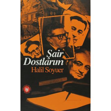ŞAİR DOSTLARIM - HALIL SOYUER
