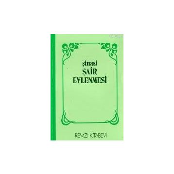 ŞAİR EVLENMESI - ŞİNASİ (ISBN:9786055907778)