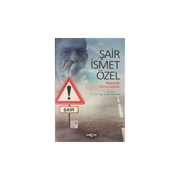 Şair İsmet Özel - Ahmet Kaya