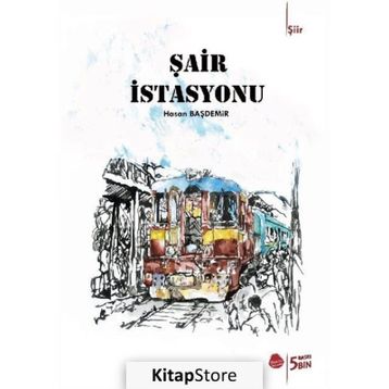 Şair İstasyonu / Hasan Başdemir / Sinada Kitap