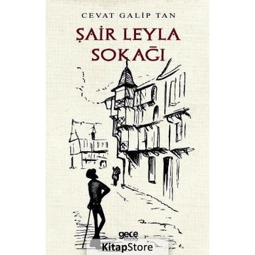 Şair Leyla Sokağı - Cevat Galip Tan