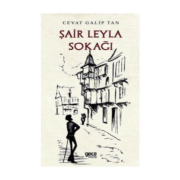 Şair Leyla Sokağı - Cevat Galip Tan