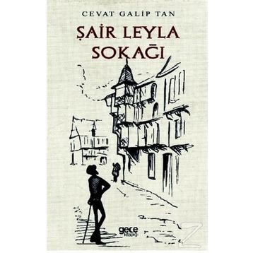 Şair Leyla Sokağı - Cevat Galip Tan