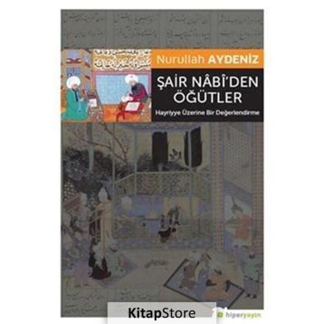 Şair Nabi’den Öğütler - Nurullah Aydeniz