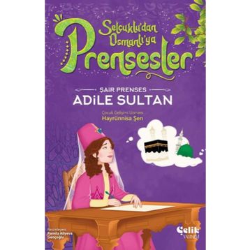 Şair Prenses Adile Sultan Çelik Yayınevi