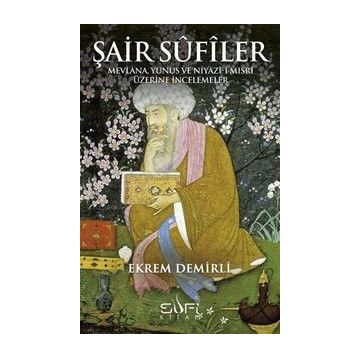 Şair Sufiler - Ekrem Demirli