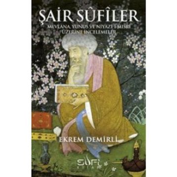 Şair Sufiler - Ekrem Demirli