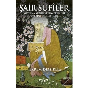 Şair Sufiler - Ekrem Demirli