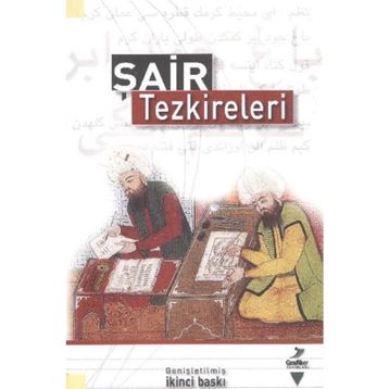 ŞAİR TEZKIRELERI - DEVLETŞAH