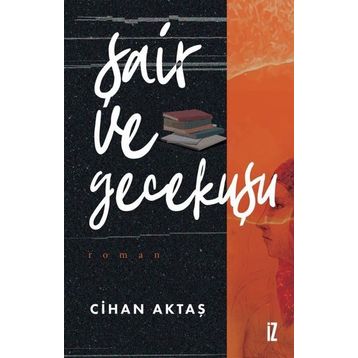 Şair ve Gecekuşu - Cihan Aktaş