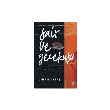 Şair ve Gecekuşu - Cihan Aktaş