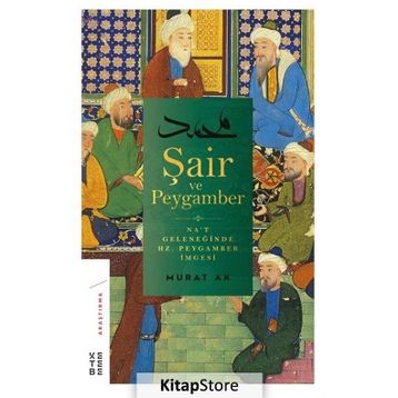 Şair Ve Peygamber - Murat Ak