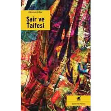 Şair ve Taifesi - Hüseyin Köse
