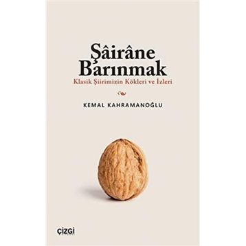 Şairane Barınmak Kemal Kahramanoğlu