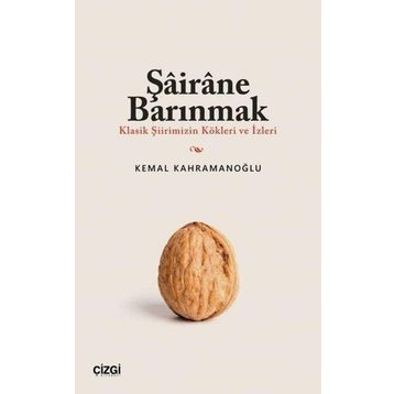 Şairane Barınmak Kemal Kahramanoğlu